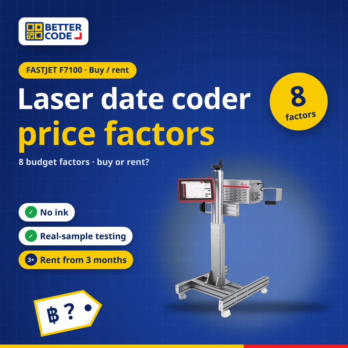 Laser date coder price factors: 8 budget factors, buy or rent, FASTJET F7100, by Better Code